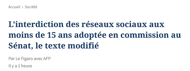Le Figaro – L’interdiction des réseaux sociaux aux moins de 15 ans adoptée en commission au Sénat, le texte modifié